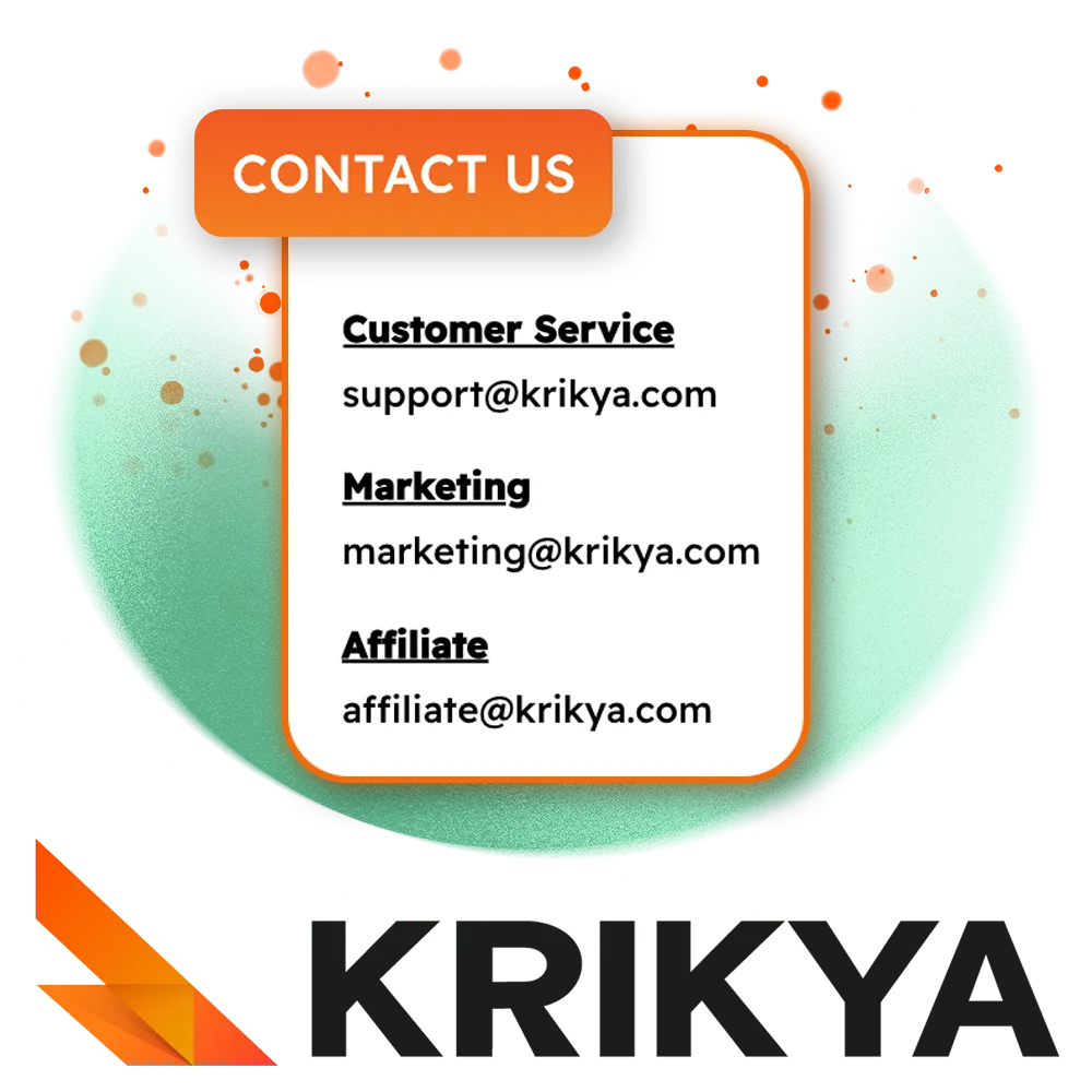 If you have any questions, please contact Krikya customer support.